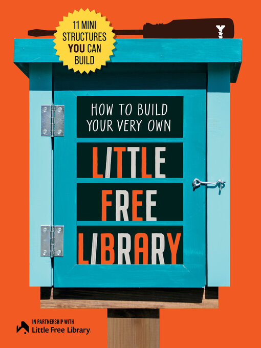 Cover image for How to Build Your Very Own Little Free Library